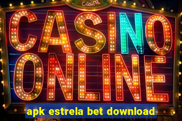 apk estrela bet download